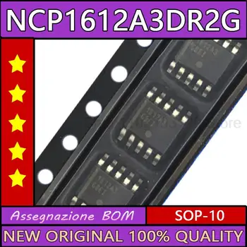 10PCS 1612A3 NCP1612A3 NCP1612A3DR2G sop-10 Jaunu oriģinālo ic chip 