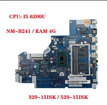 DG421 DG521 DG721 NM-B241 Lenovo 320-15ISK/sachsen lb 520-15ISK 520-15IKB portatīvo datoru mātesplati ar CPU I5 6200U 4G-RAM