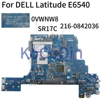 KoCoQin Portatīvo datoru mātesplati Par DELL Latitude E6540 HD8790M 2G PGA947 Mainboard KN-0VWNW8 0VWNW8 VALA0 LA-9411P 216-0842036 SR17C